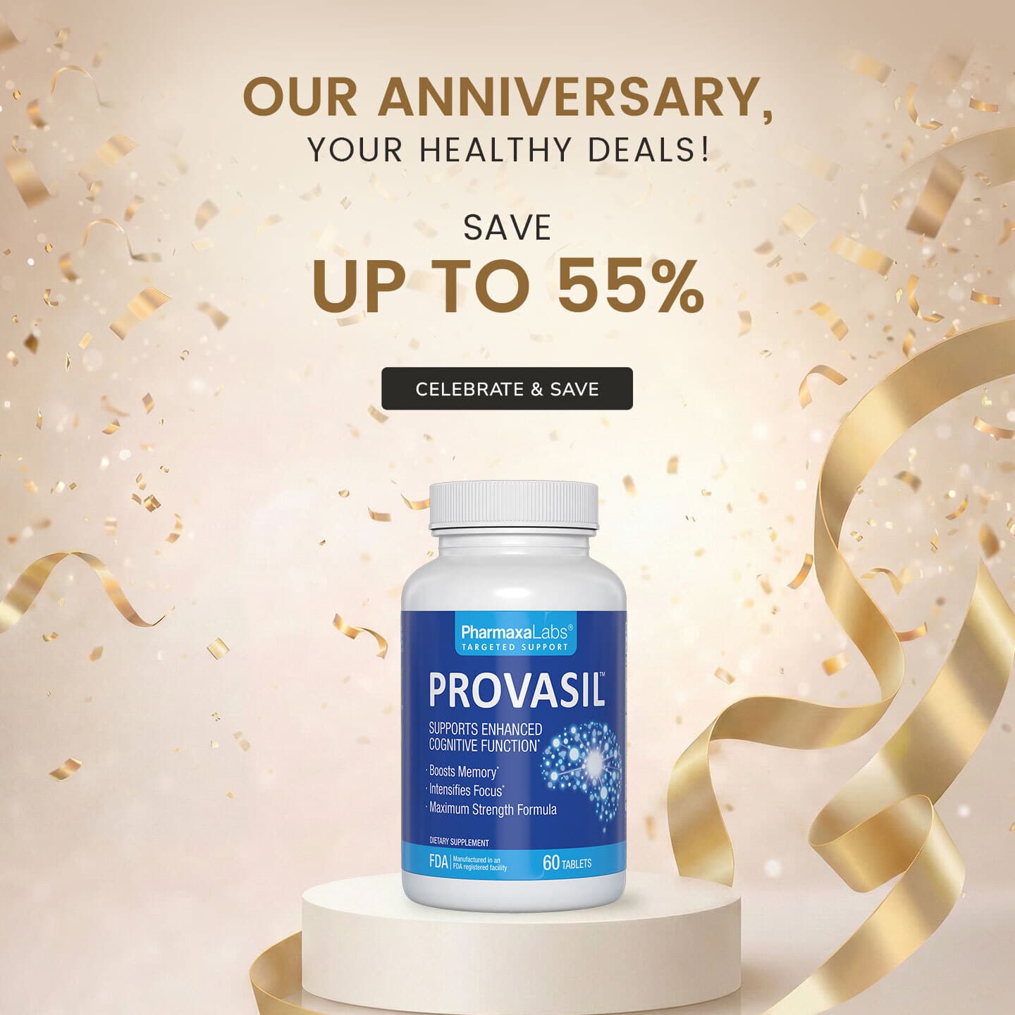Provasil Anniversary Sale — Save Up To 55%
